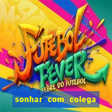 sonhar com colega de trabalho jogo do bicho